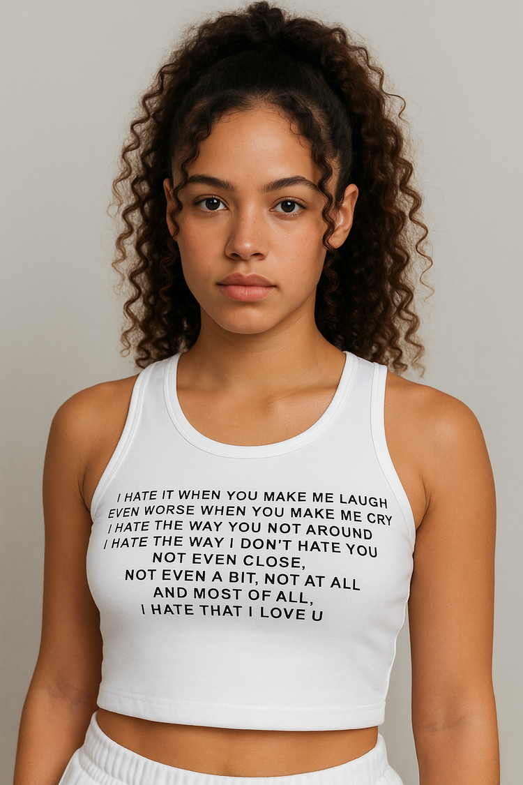 I Hate It Crop Top